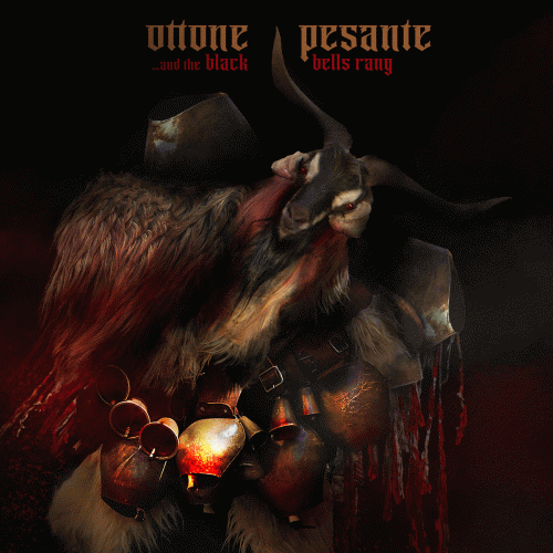 Ottone Pesante : ...And the Black Bells Rang